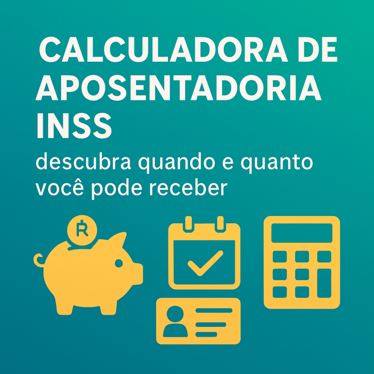 Capa ‘Calculadora de Aposentadoria INSS’ com porquinho, calendário e calculadora; descubra quando e quanto você pode receber