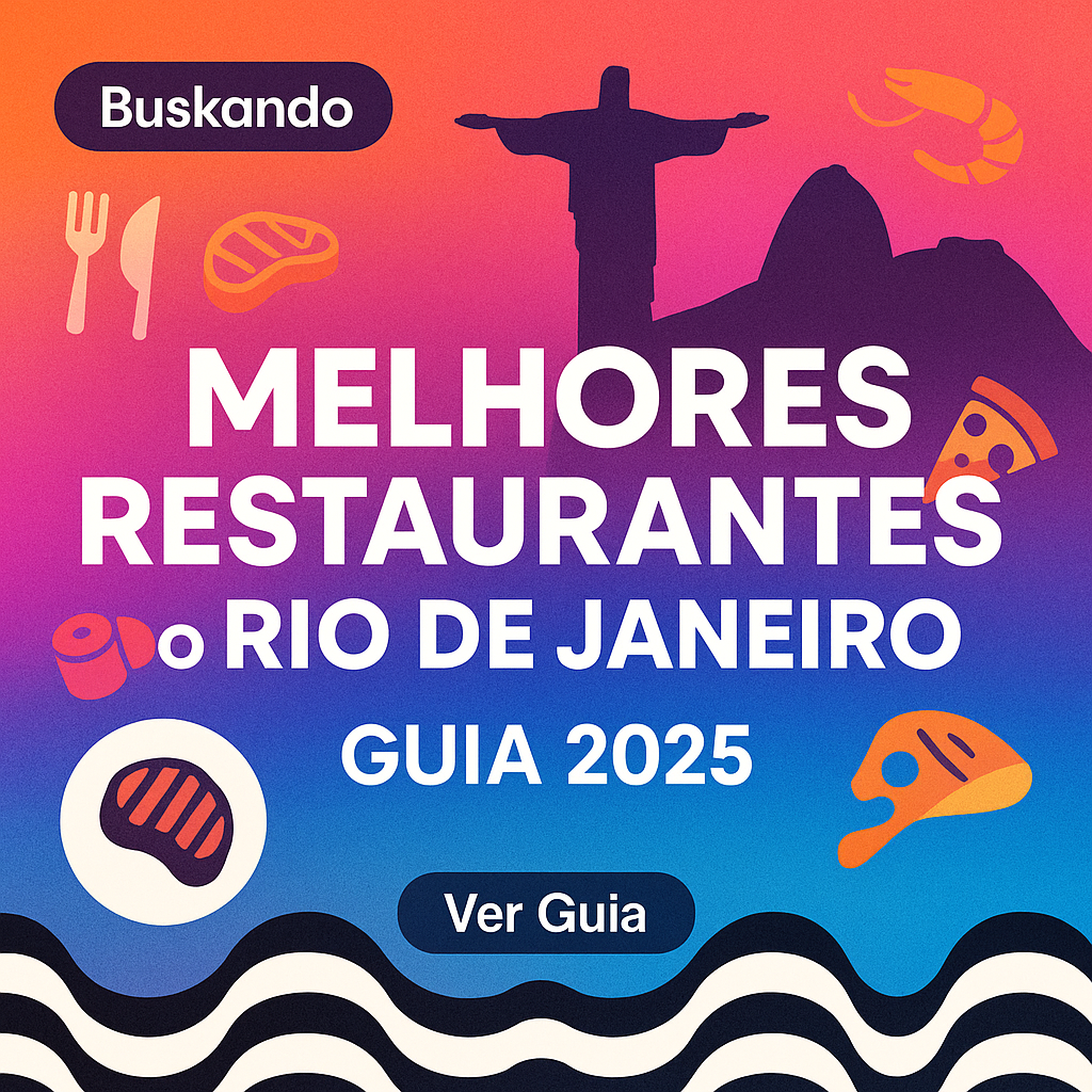 Melhores restaurantes do Rio de Janeiro: guia 2025 com dicas por bairro e onde reservar — Buskando