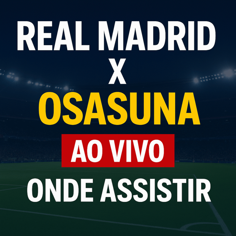 Real Madrid x Osasuna ao vivo — Onde assistir o jogo com qualidade