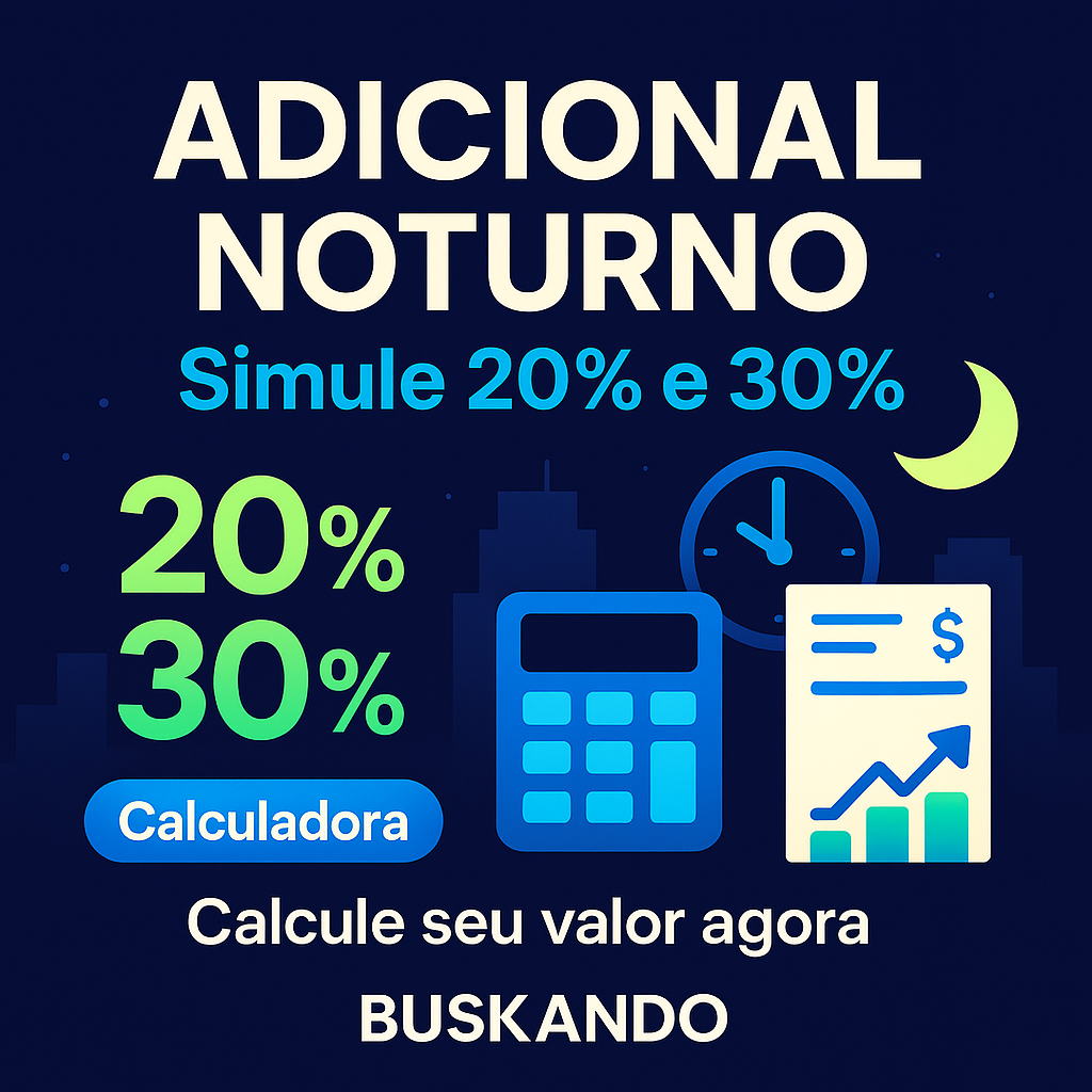 Adicional noturno: simule 20% e 30% — calculadora do Buskando com lua, relógio e holerite