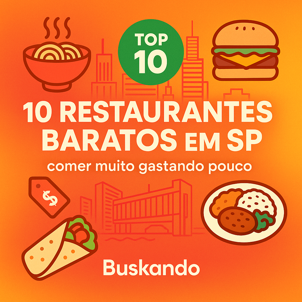 10 melhores restaurantes baratos em São Paulo para comer bem gastando pouco